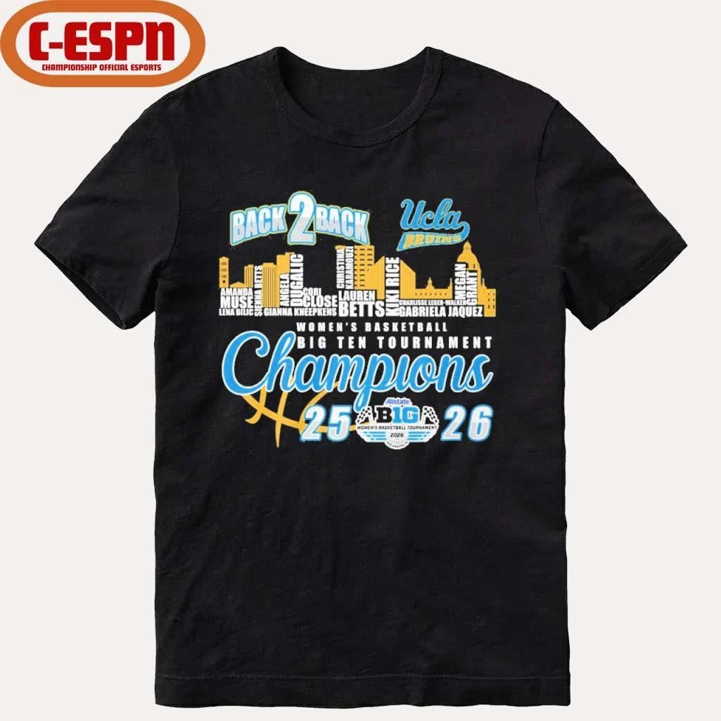 Ucla Bruins Back 2 Back Big Ten Women’s Basketball Tournament Champions Skyline Player Name Shirt