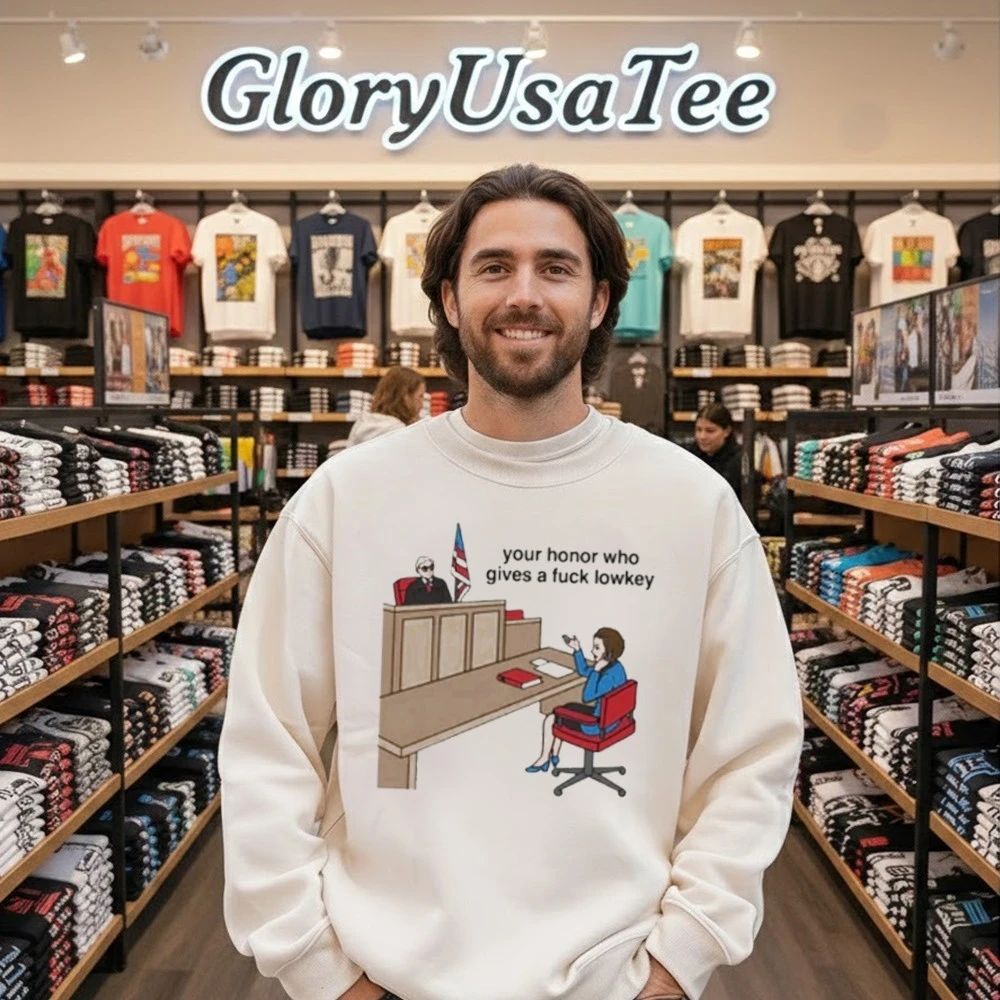 Your Honor Who Gives A Fuck Lowkey Shirt