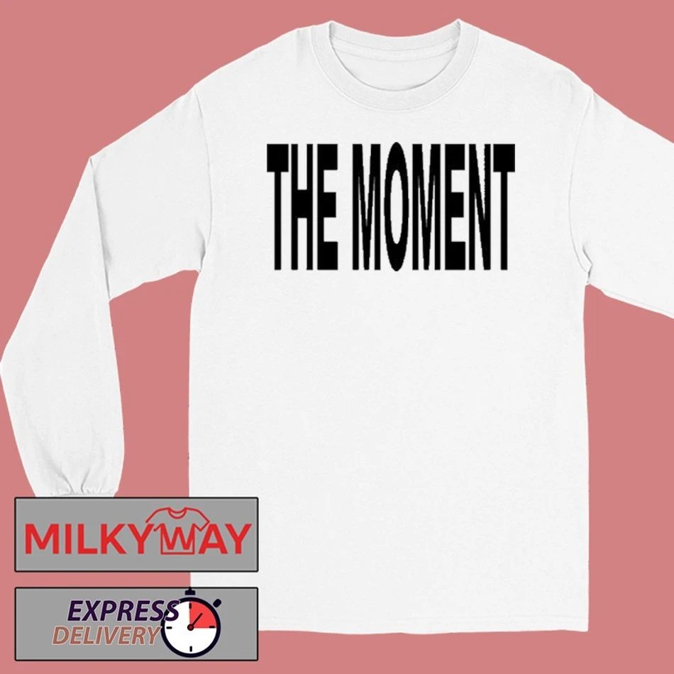 Limited The Moment shirt