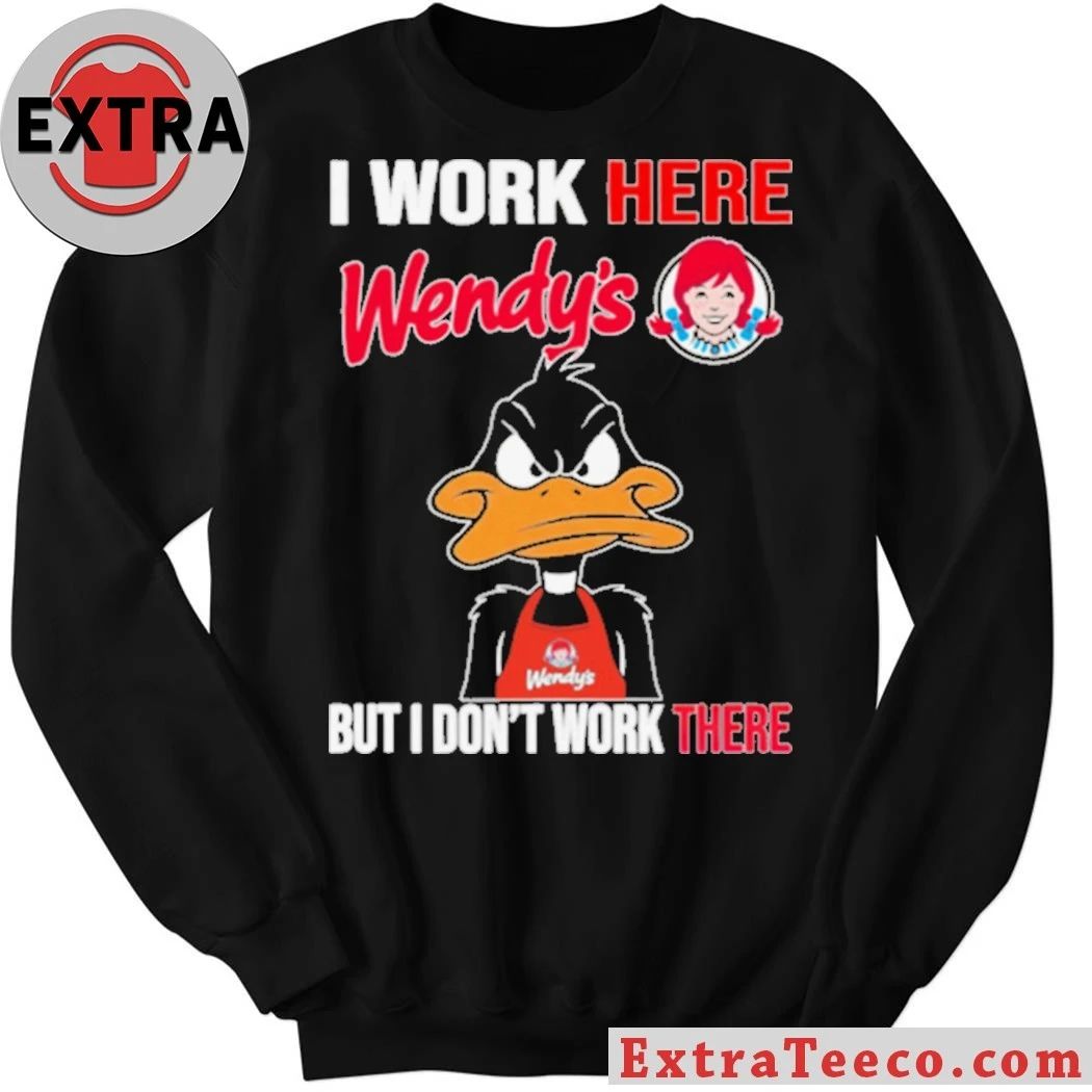 Wendy’s Employee Parody Grumpy Duck I Work Here Shirt