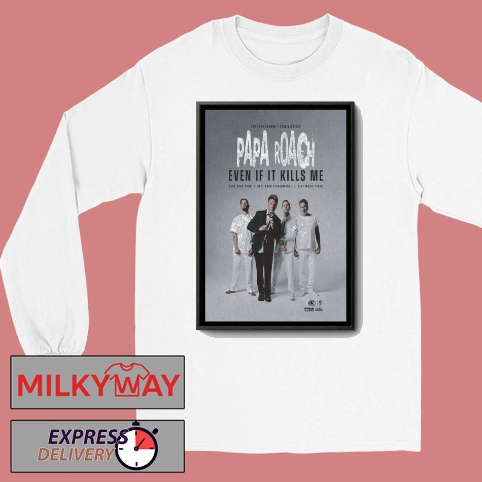 Papa Roach Even If It Kills Me Tour 2025 Poster shirt