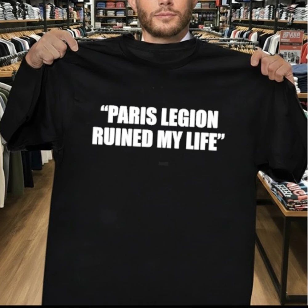 Paris Legion Ruined My Life Shirt