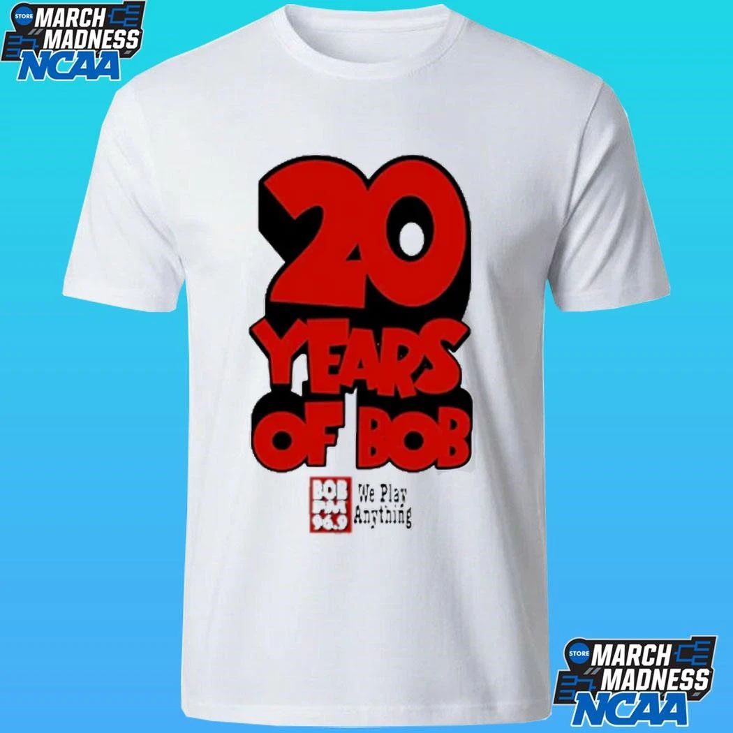 20 Years Of Bob Fm 96.9 We Play Anything Logo Shirt