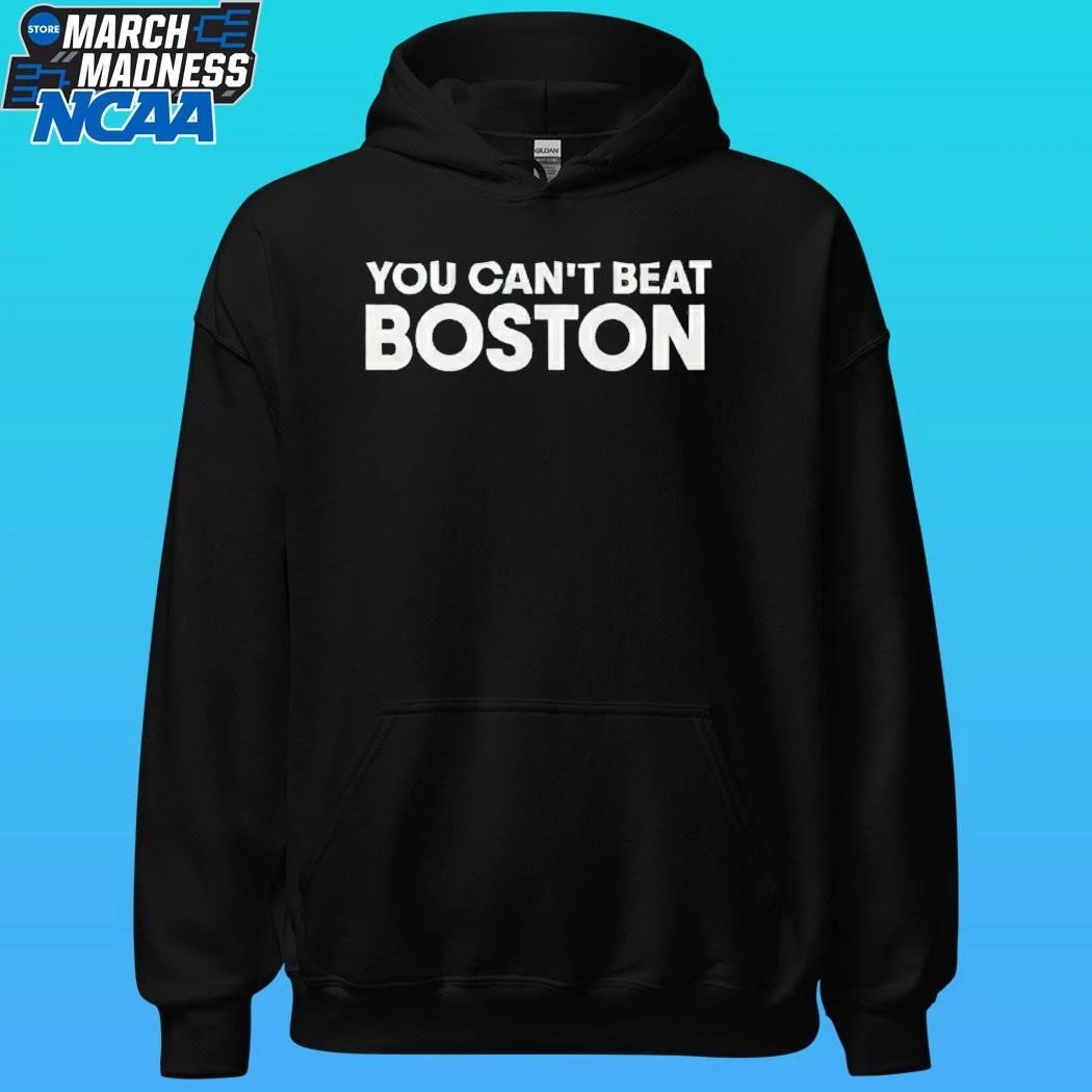 You Can’t Beat Boston Shirt