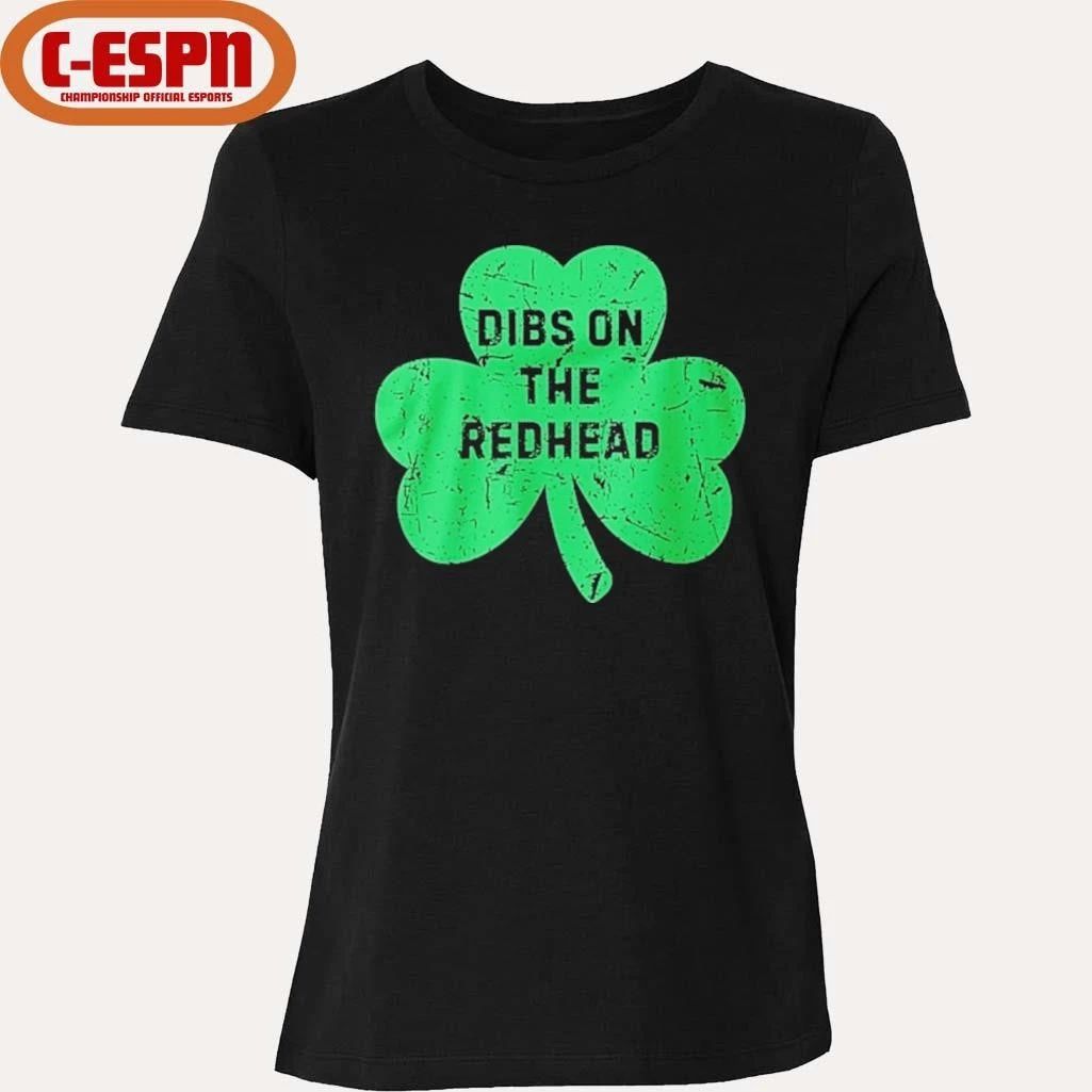 St Patricks Day Dibs On The Redhead Irish Shamrock Shirt