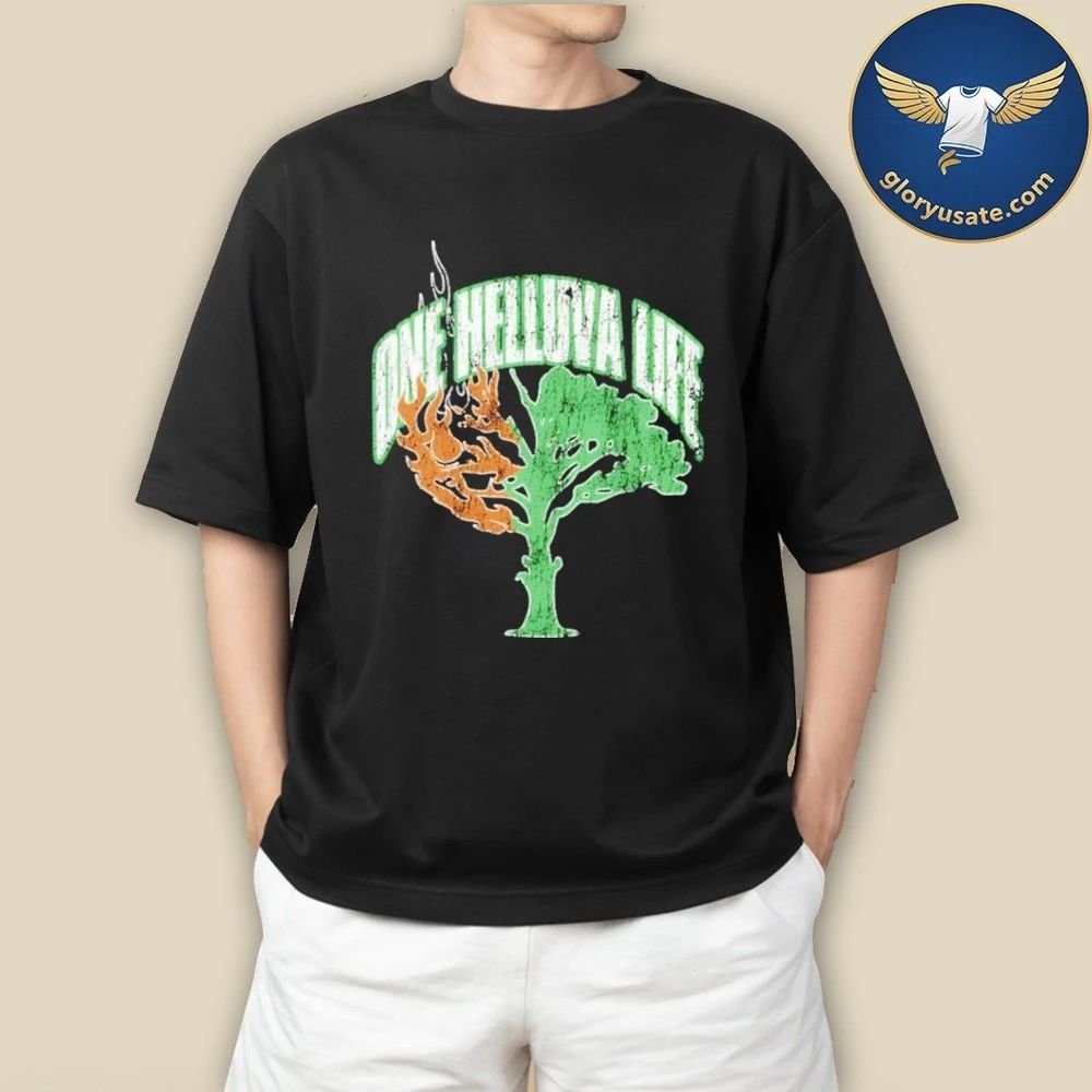 One Helluva Life T-Shirt
