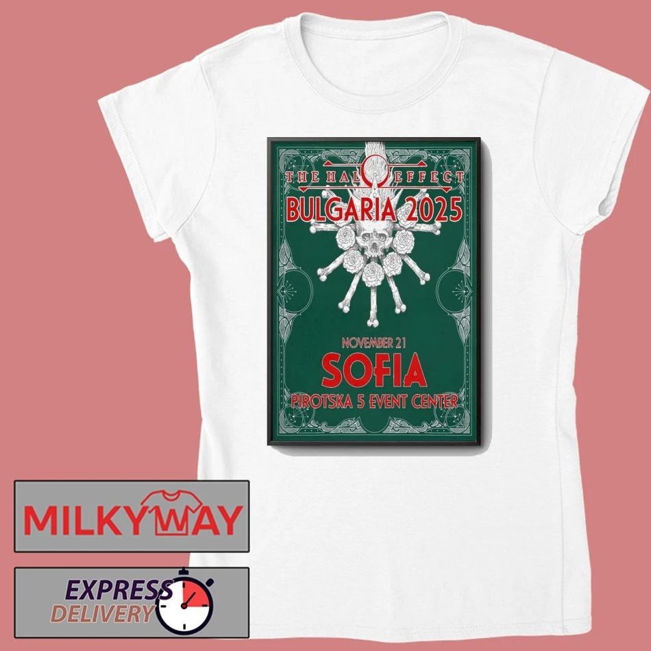 The Halo Effect Sofia Bulgaria Nov 21 2025 Poster shirt