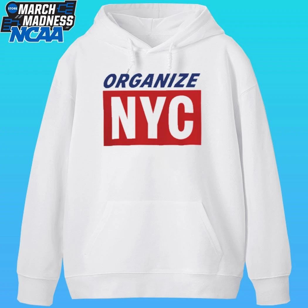 Mayor Mamdani Organize Nyc Shirt
