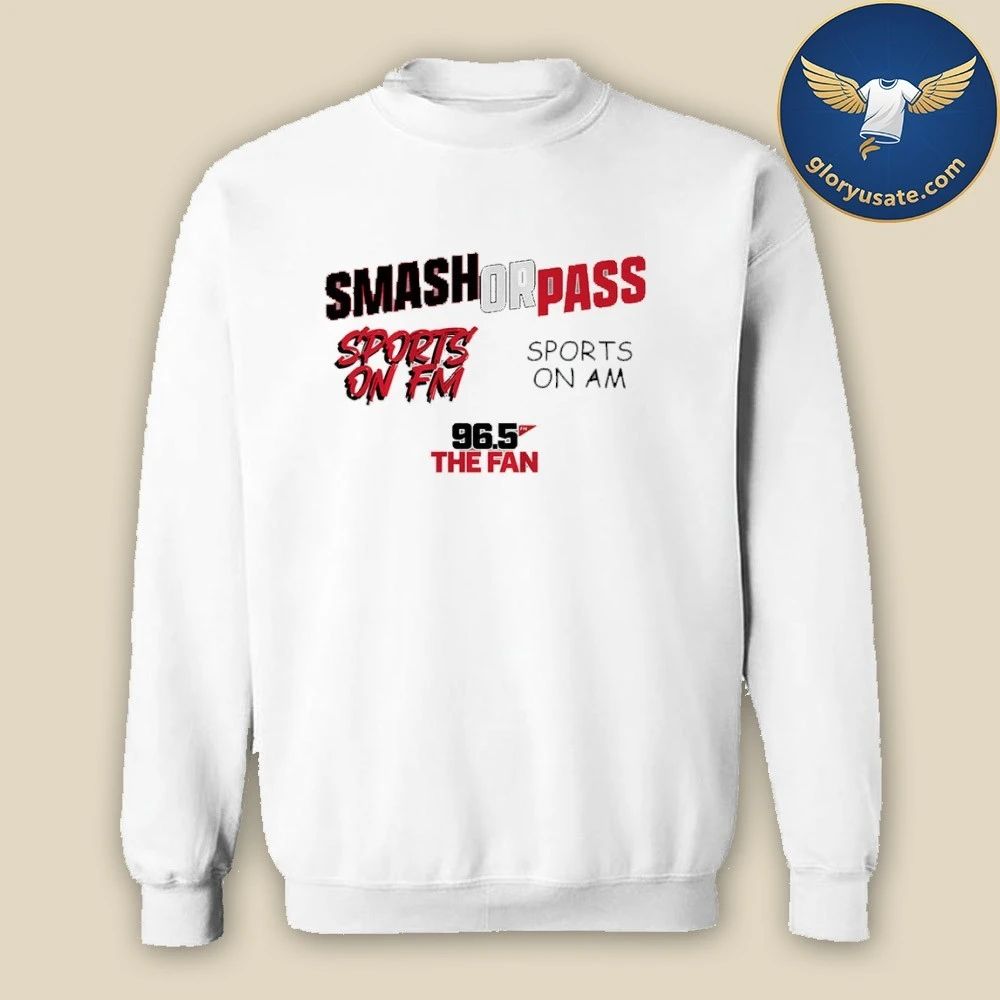 Fescoe and Dusty Smash Or Pass 96.5 The Fan Shirt