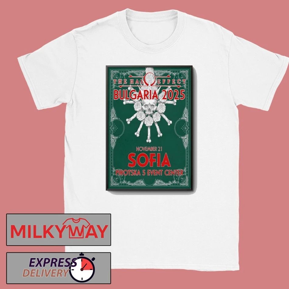 The Halo Effect Sofia Event On Nov 21 2025 Poster shirt