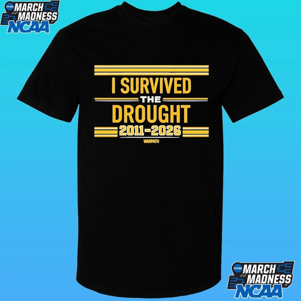 I Survived The Drought 2011-2026 Warpath Shirt
