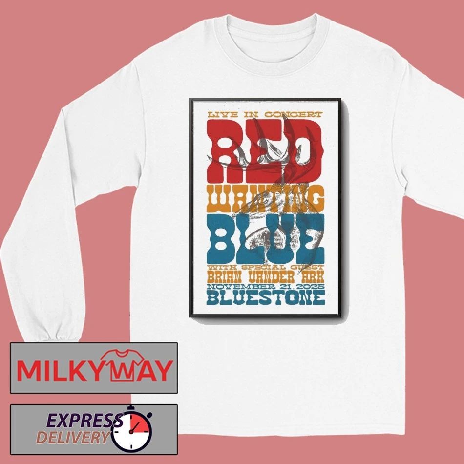 Red Wanting Blue Nov 21 2025 The Bluestone In Columbus OH Poster shirt