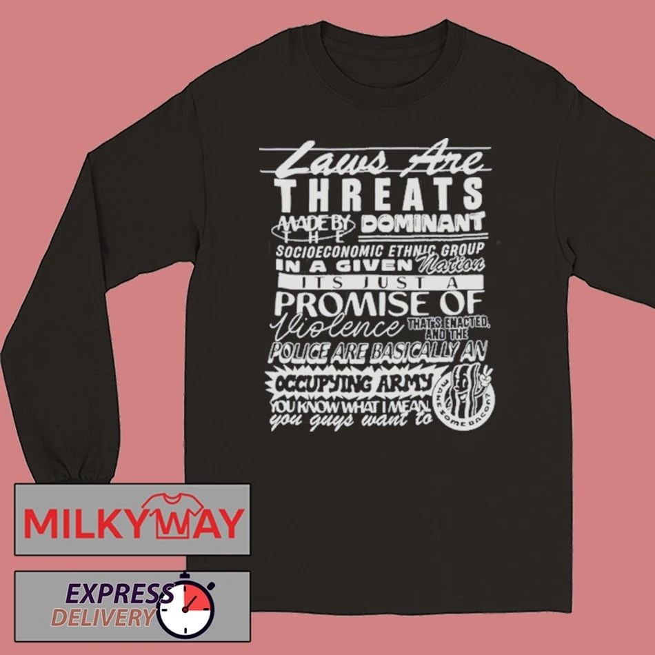 Dropout Laws Are Threats New shirt