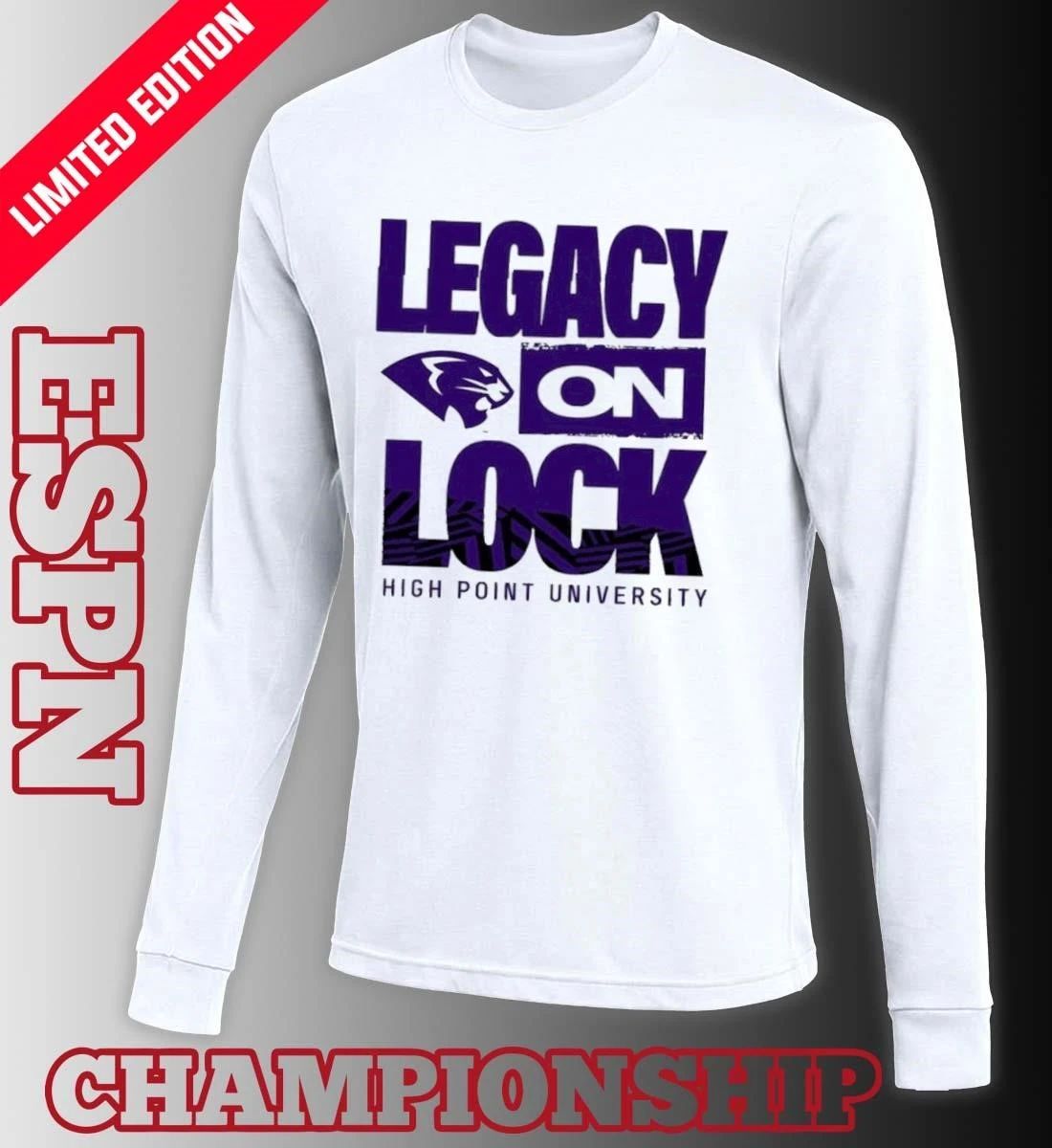 HPU Men’s Basketball﻿ Legacy On Lock March Madness T-Shirt