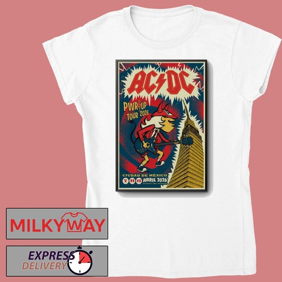 AC DC Apr 7-15 2026 Estadio GNP Seguros Mexico Poster T-Shirt