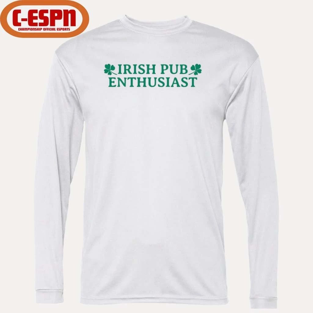 Irish Pub Enthusiast St Patrick’s Day Shirt