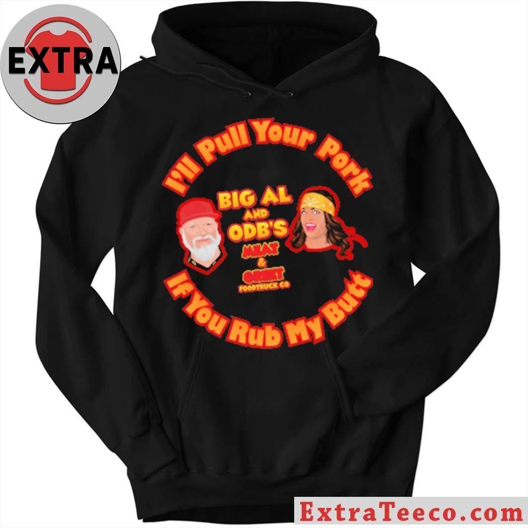 Original I’ll Pull Your Pork ’26 If You Rub My Butt Shirt