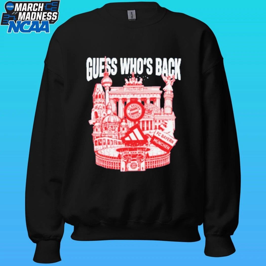 Bayern Guess Who’s Back Shirt