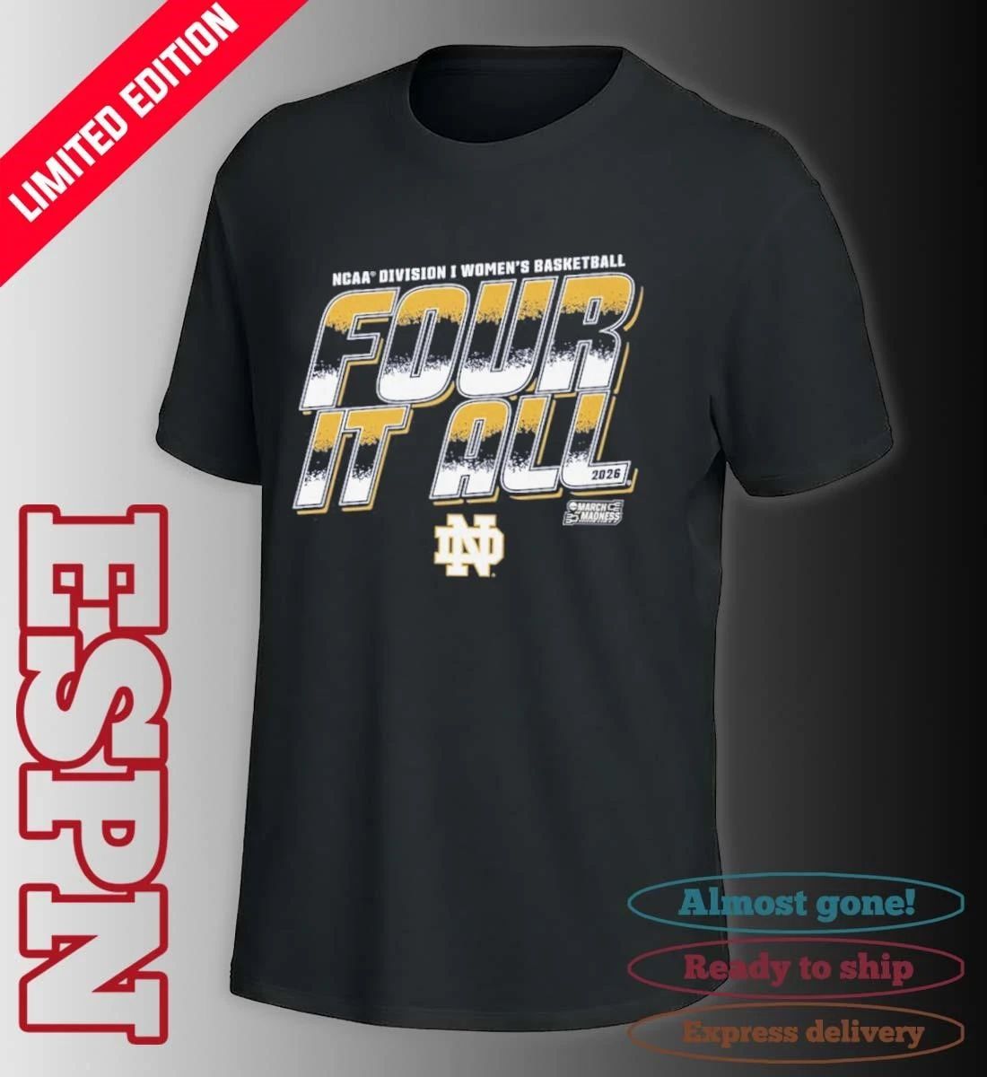 Notre Dame Women’s Basketball Four It All 2026 March Madness Shirt
