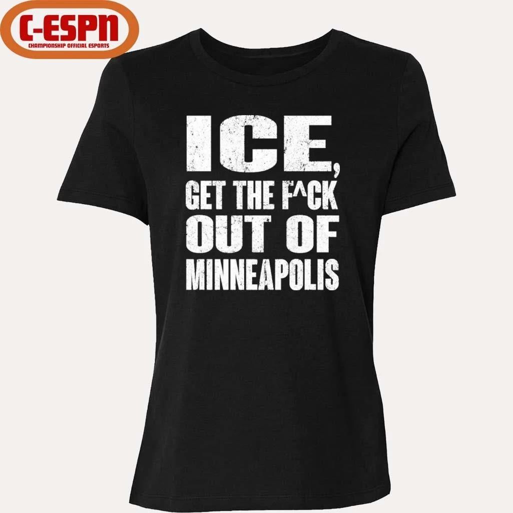 ICE Get The Fuck Out Of Minneapolis Viral T-Shirt