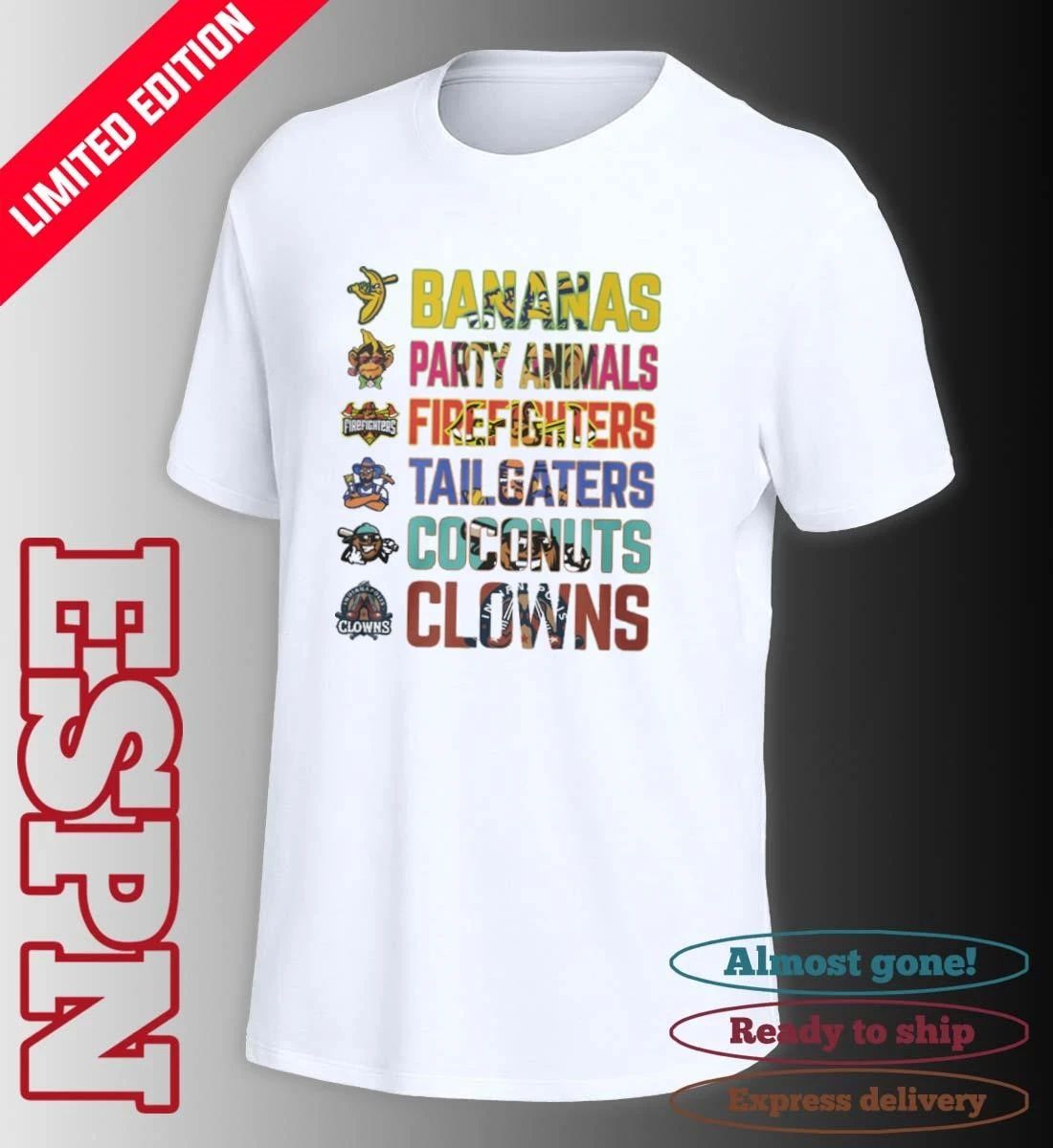 Banana Ball Party Animals Firefighters Tailgater Coconuts Clowns Shirt