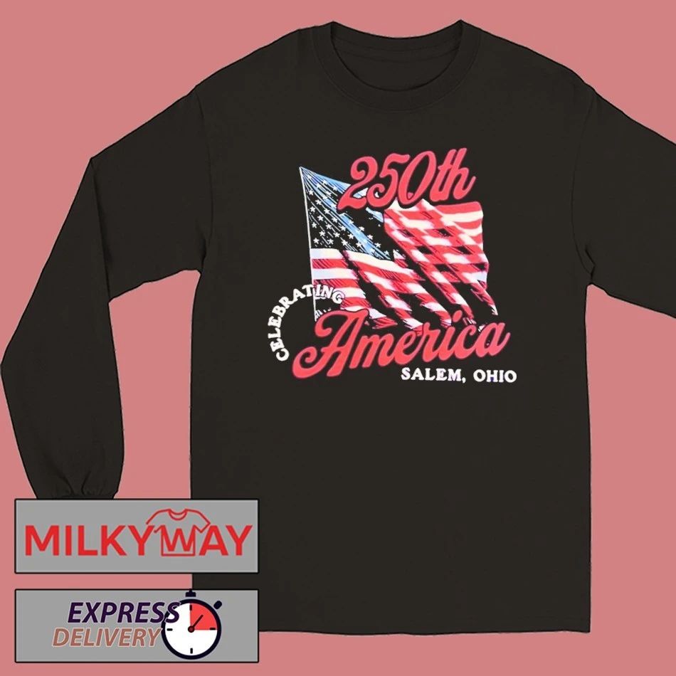 SALEM Ohio Celebrating 250th America Shirt