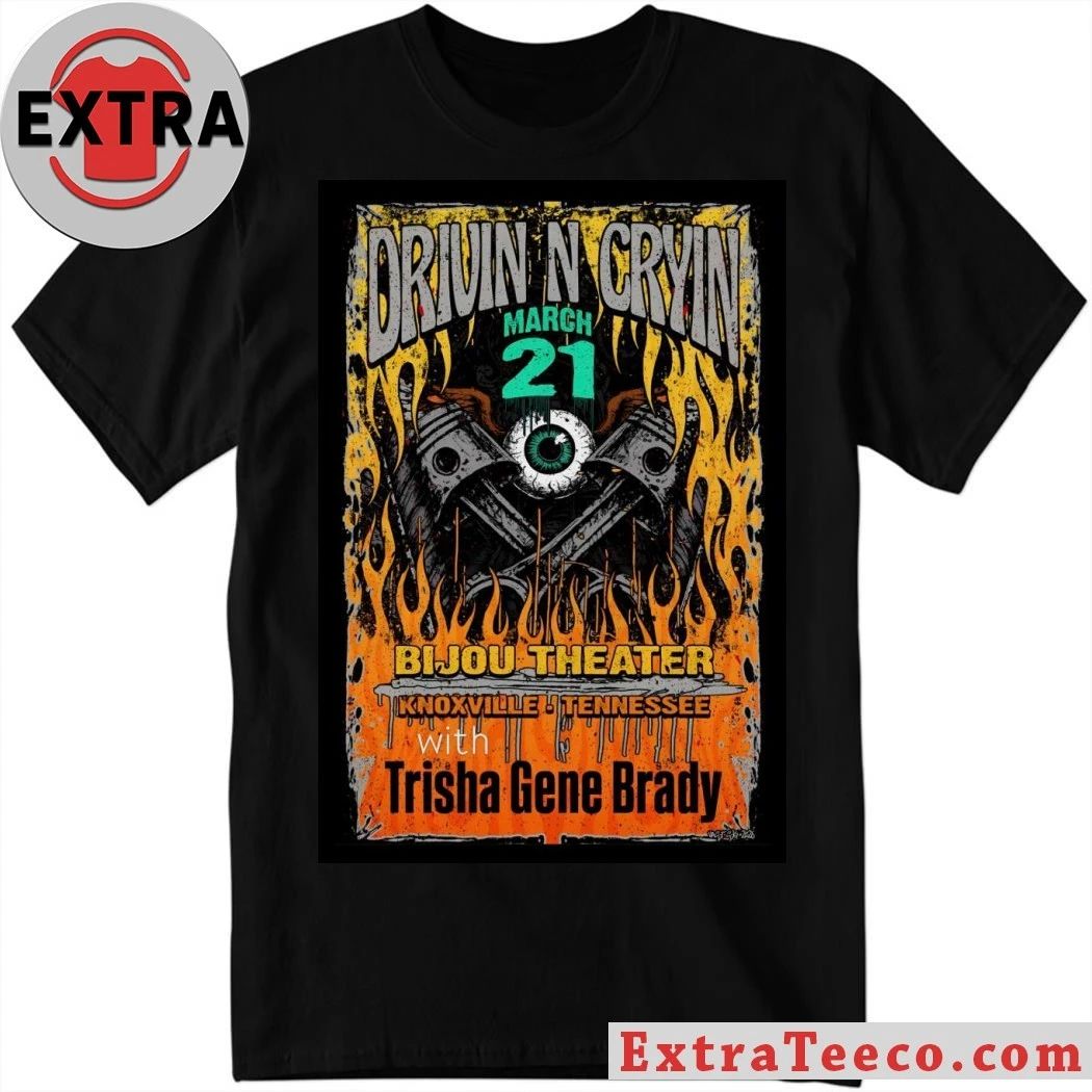 Drivin N Cryin Knoxville TN On March 21 2026 Poster Shirt