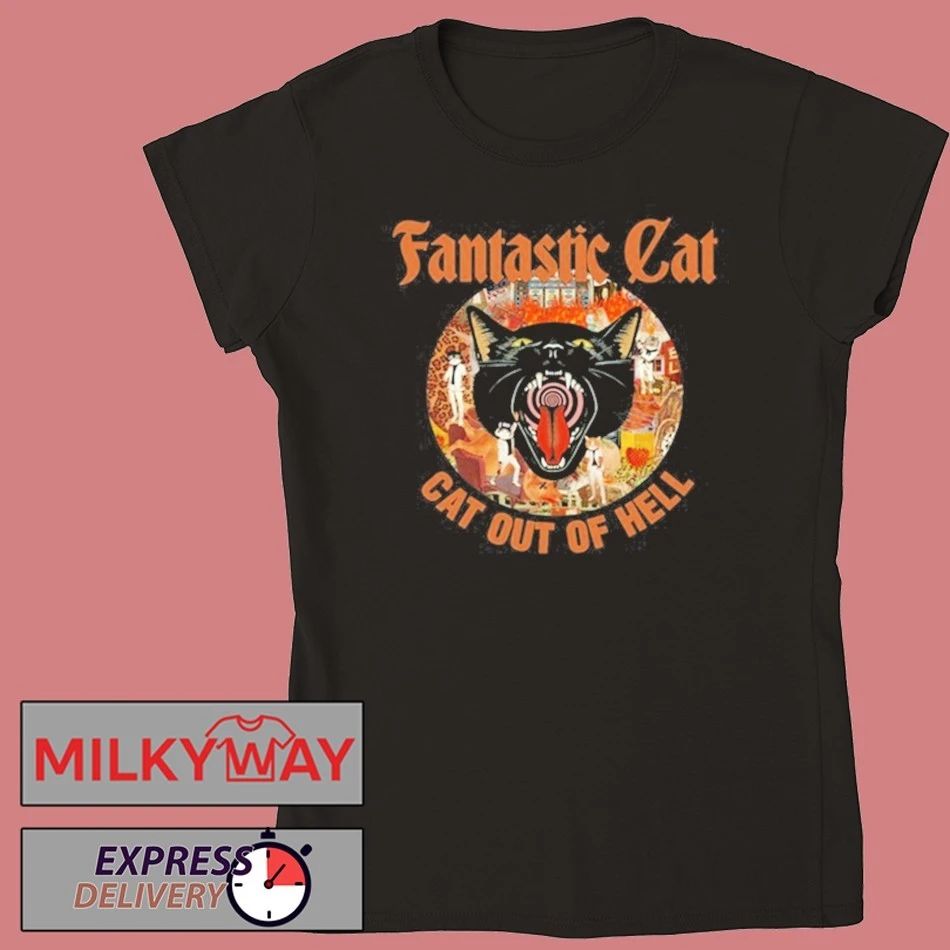 Fantastic Cat Black Tee Cat Out Of Hell shirt