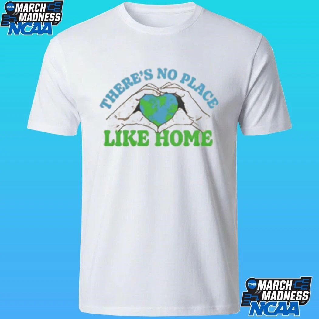 There’s No Place Like Home Heart Shirt