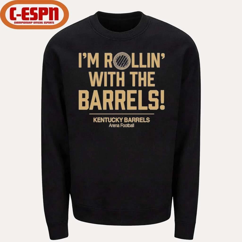 I’m Rollin’ with the Barrels Kentucky Barrels Shirt