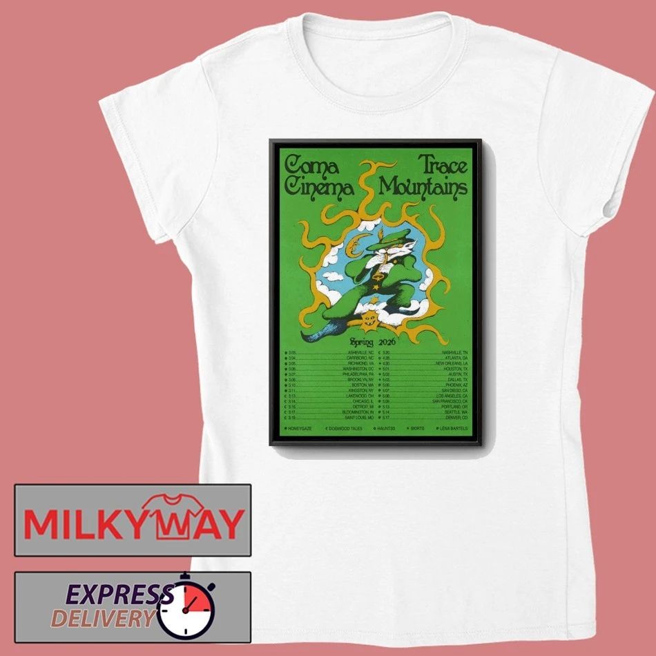 Coma Cinema And Trace Mountains Spring Tour 26 Poster shirt
