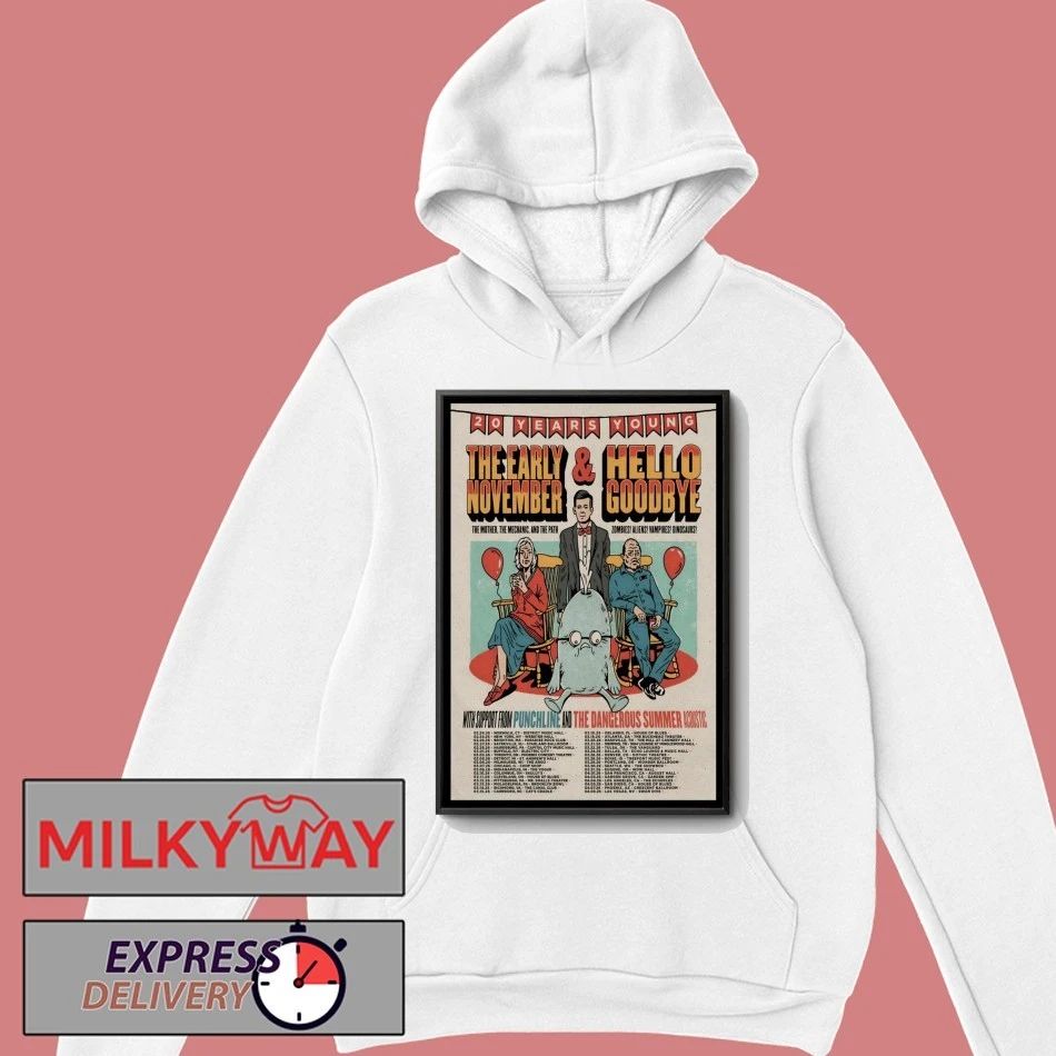 Poster The Early November And Hello Goodbye 20 Years Young 2026 Shows shirt