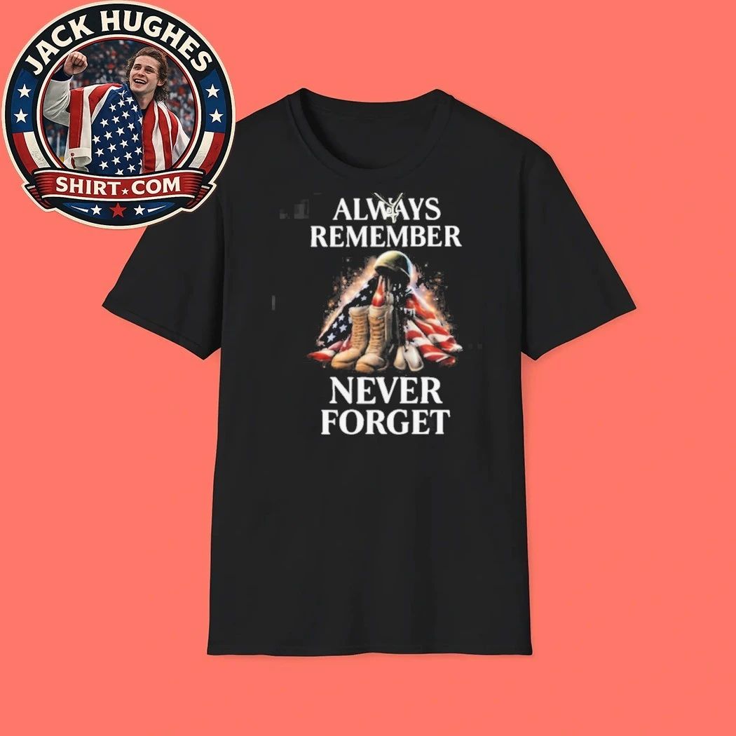 Always Remember Never Forget American Flag Boots Memorial Shirt