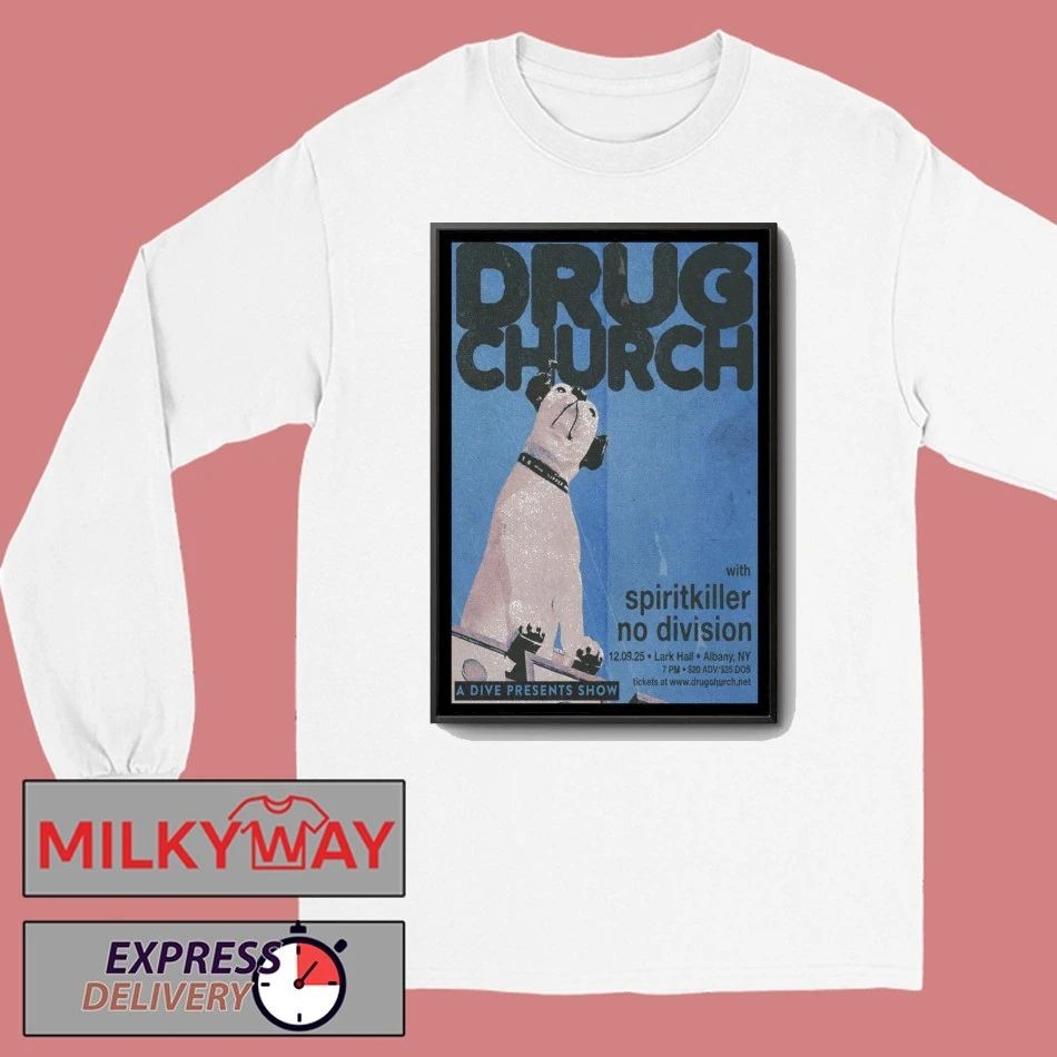 Drug Church Lark Hall, Albany NY Poster shirt