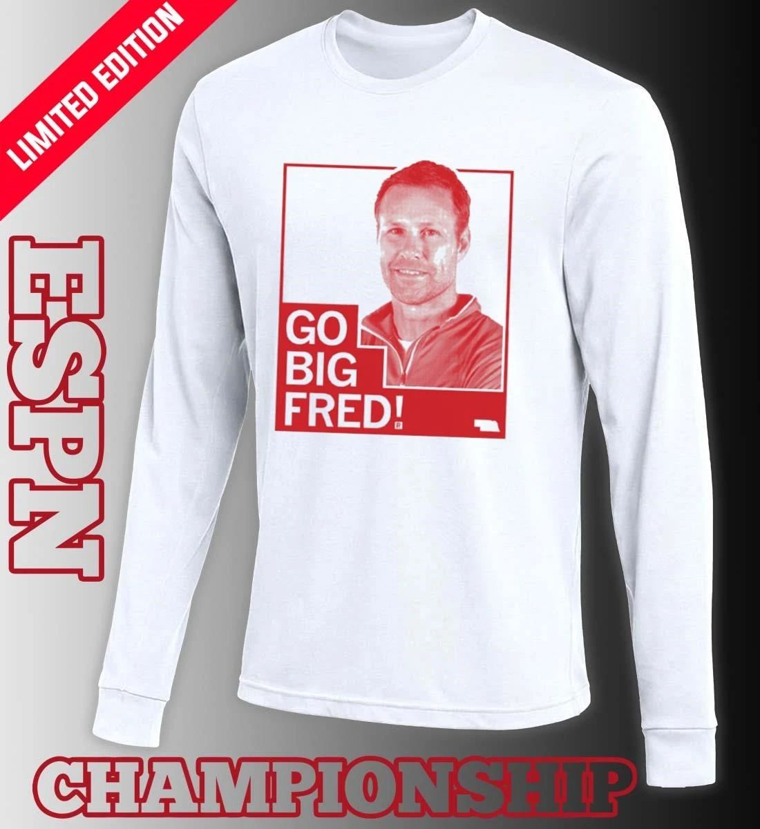 Fred Hoiberg Go Big Fred shirt