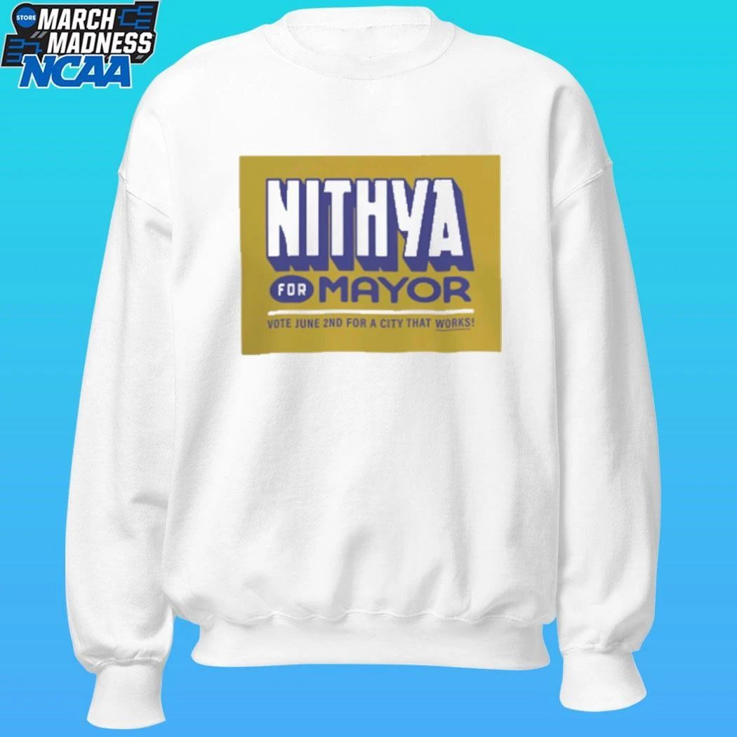 Nithya Raman For Mayor Vote June 2nd For A City That Works Shirt