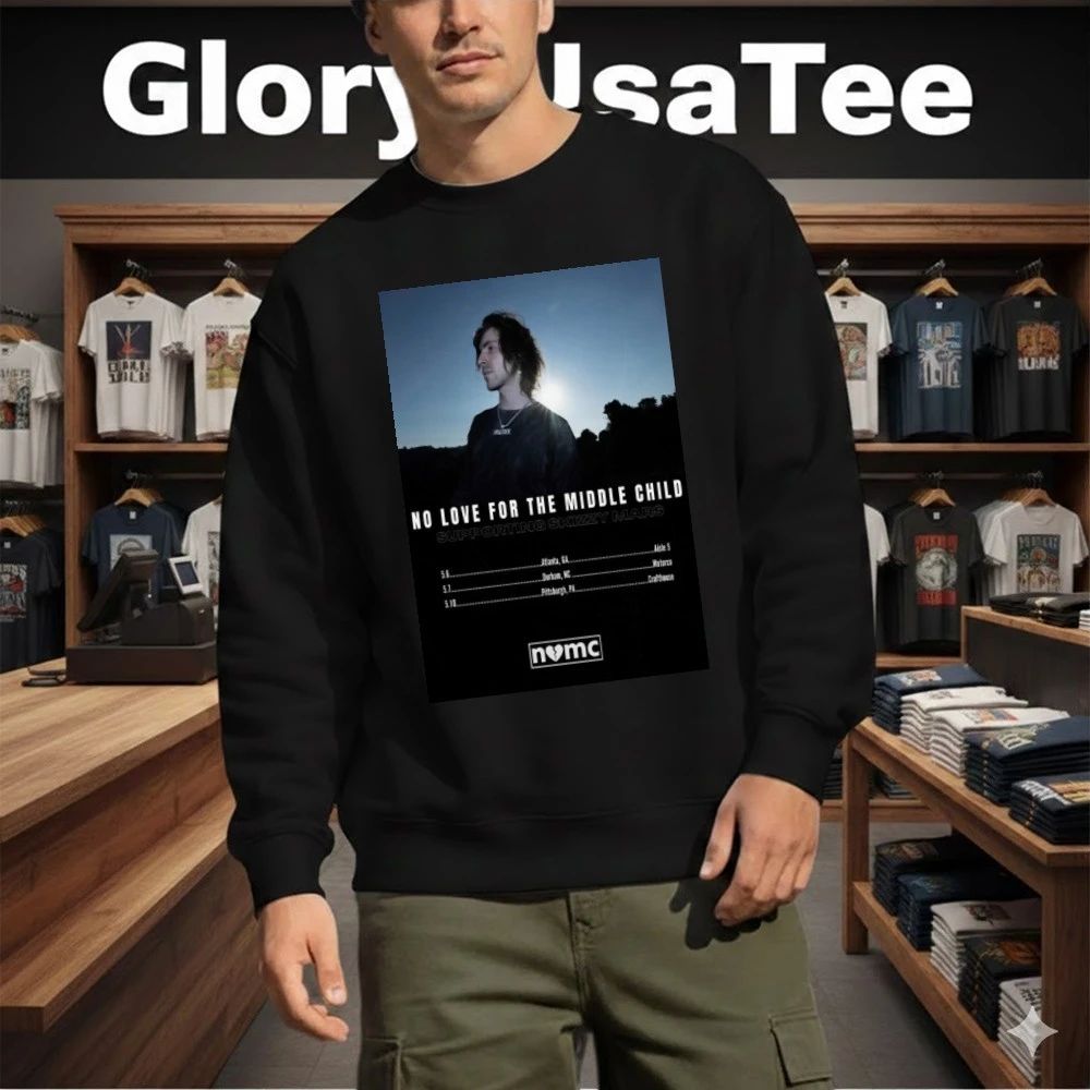 No Love for the Middle Child Tour 2026 Poster Shirt
