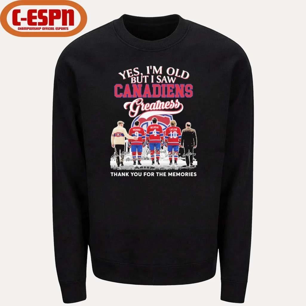 Yes, I’m Old But I Saw Montreal Canadiens Legends Greatness T-Shirt