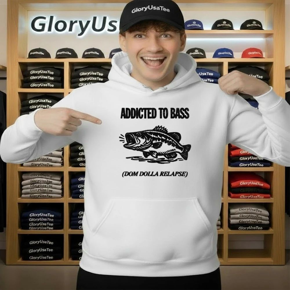 ADDICTED TO BASS Dom Dolla Relapse Shirt