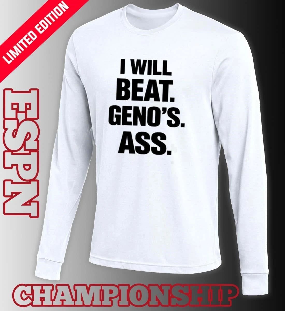 I Will Beat Geno’s Ass 2026 Final Four Shirt