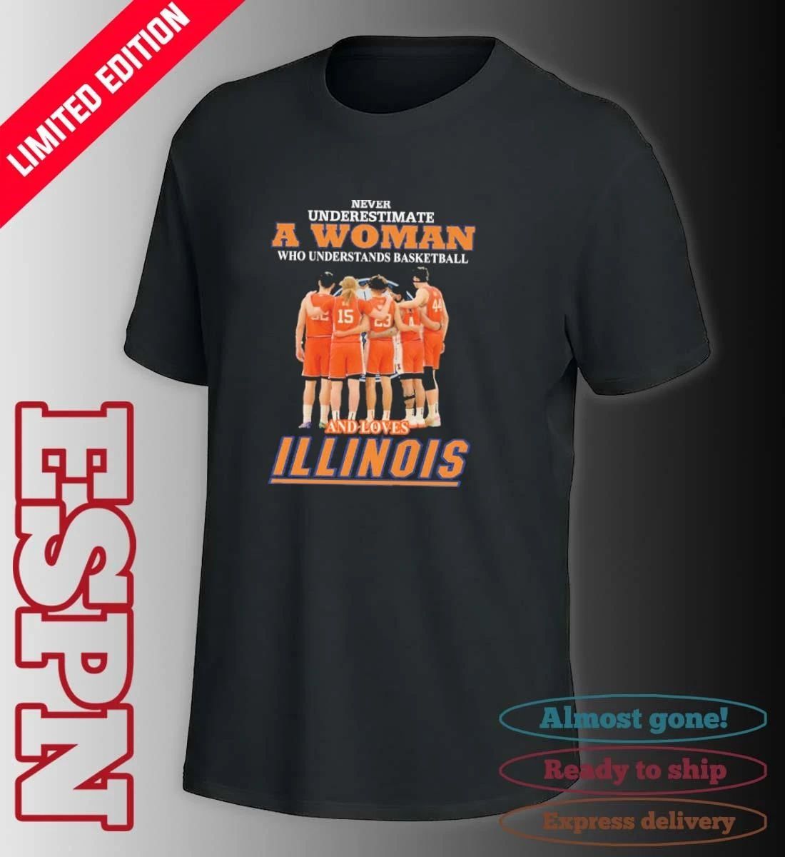 Never Underestimate A Woman Who Understand Basketball And Loves Illinois Fighting Illini Men’s Final Four Shirt