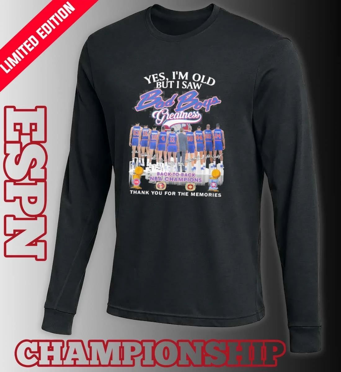 Yes, I’m Old But I Saw Detroit Piston Bad Boy Greatness T-shirt