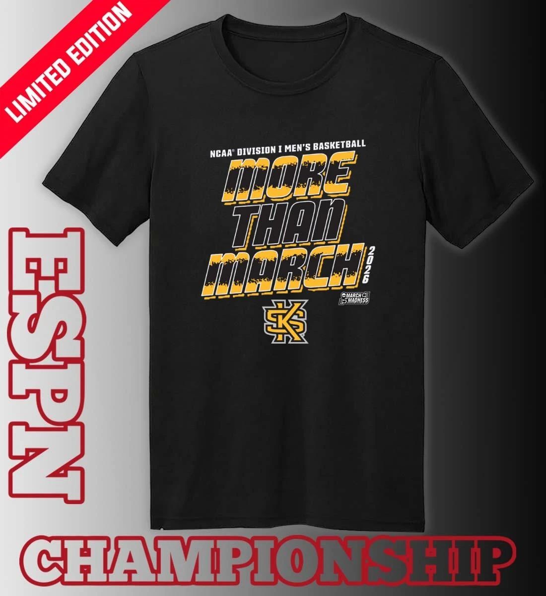 Kennesaw State Men’s Basketball More Than March 2026 Shirt