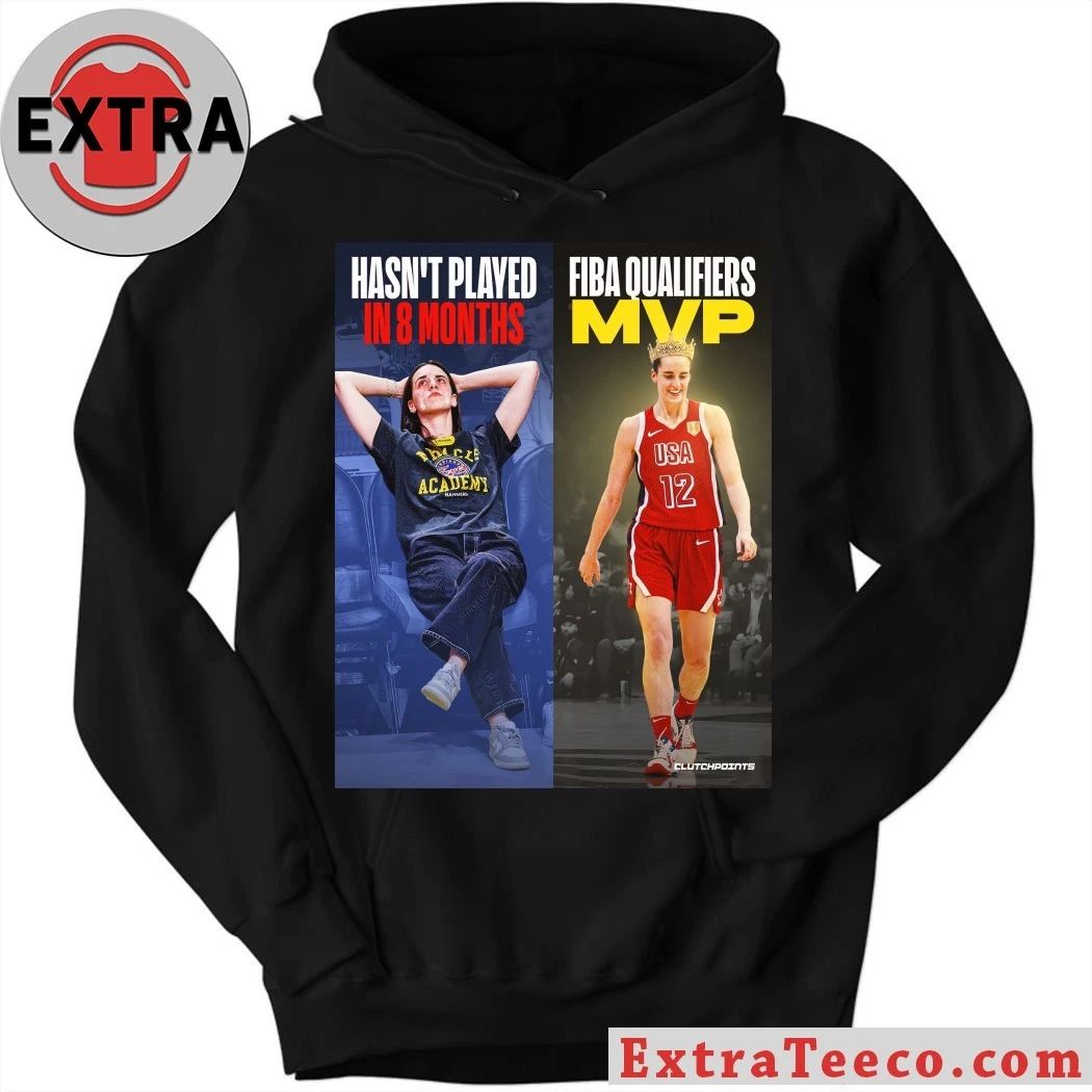 Hasn’t played in 8 months and FIBA Qualifiers MVP Shirt