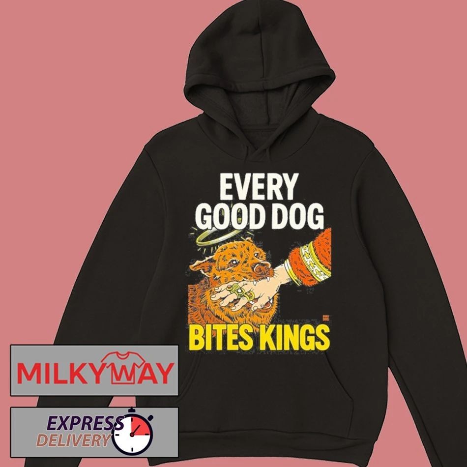 Boss Dog Every Good Dog Bites Kings Shirt