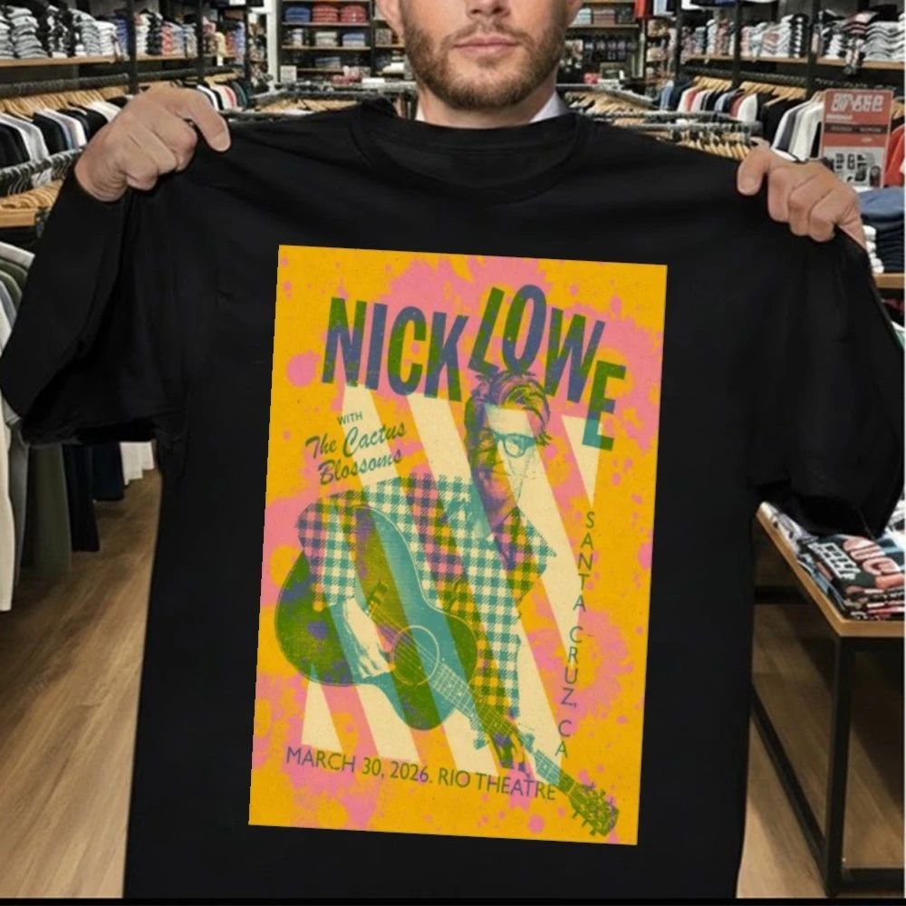 Nick Lowe With The Cactus Blossoms Rio Theatre Santa Cruz CA Mar 30 2026 Poster Shirt
