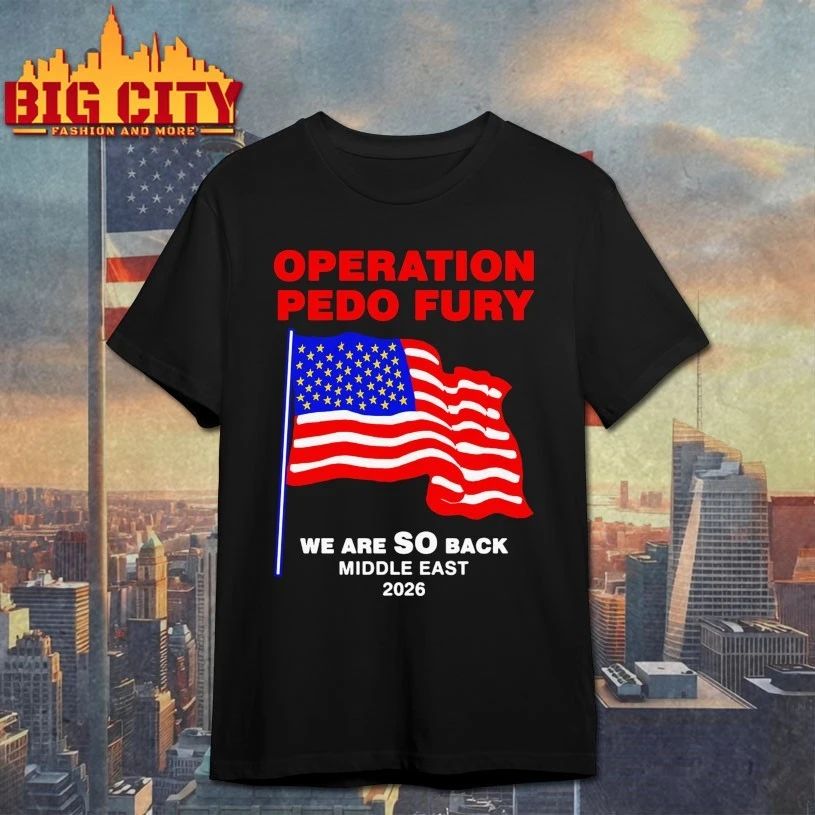 Operation Fury We Are SO Back Middle east 2026 T-shirt