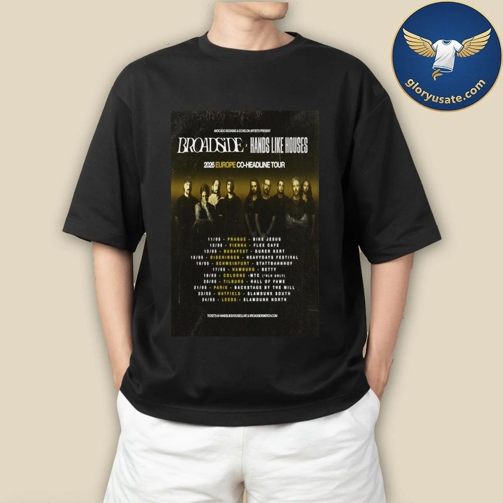Broadside & Hands Like Houses Europe Tour 2026 Poster Shirt
