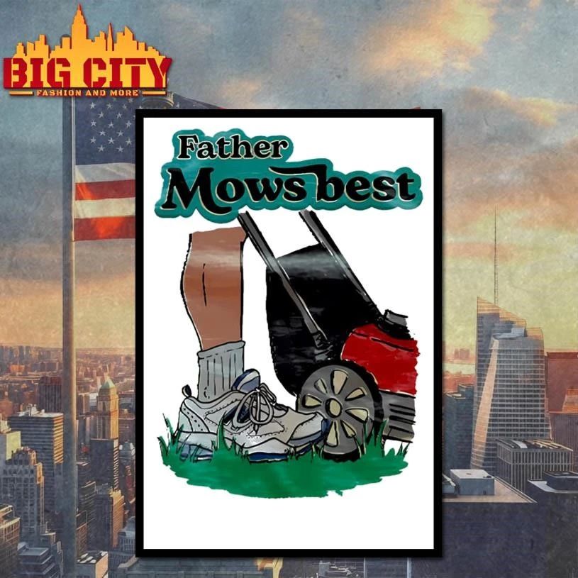 Father Mows Best Shirt
