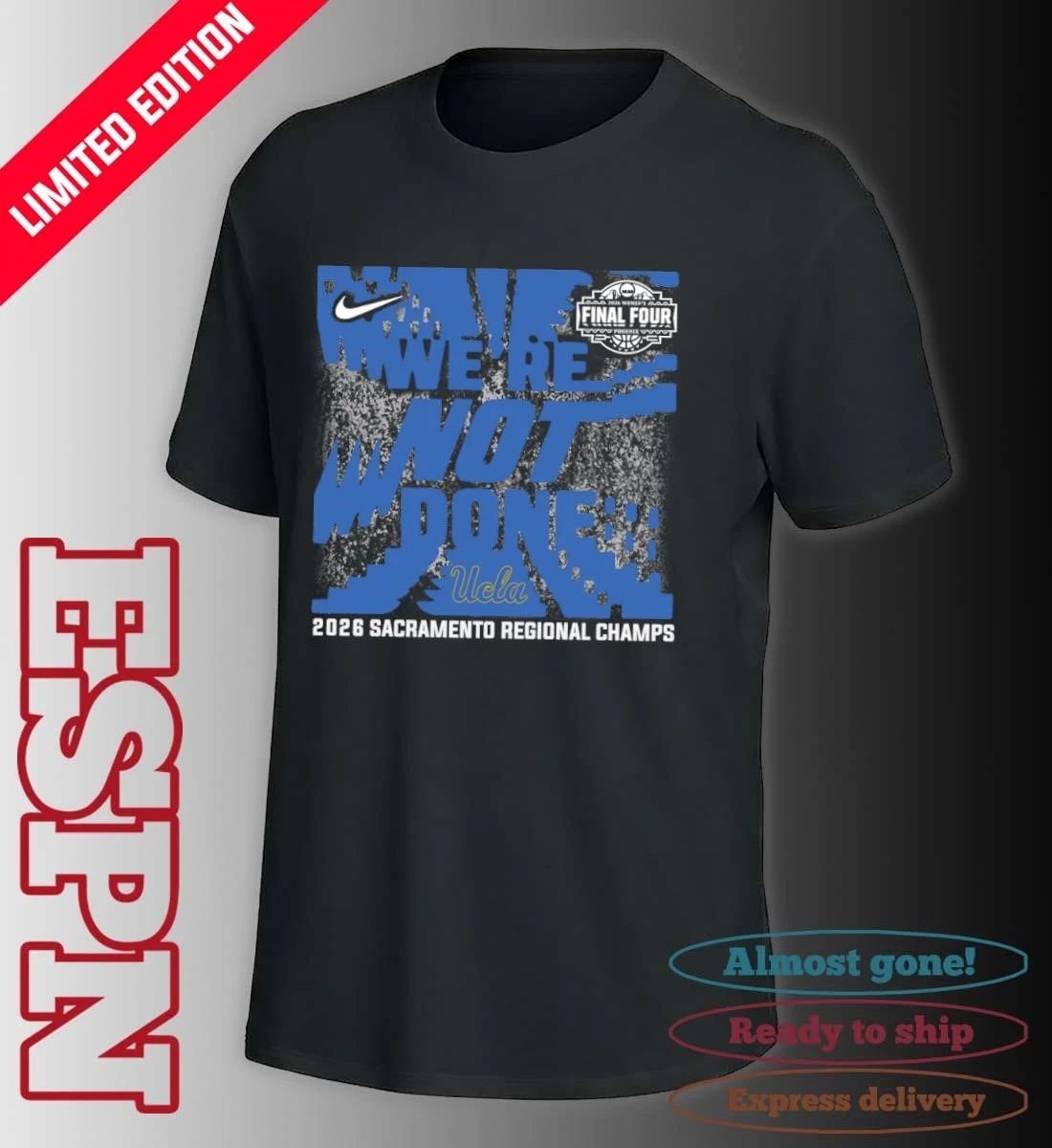 Ucla Bruins 2026 NCAA Women’s Basketball Sacramento Regional Champions T-Shirt